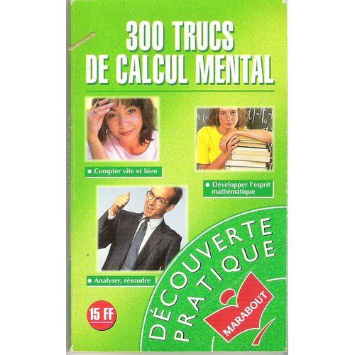 300 Trucs De Calcul Mental - Pour Dvelopper L'esprit Mathmatiqu    Format Poche 