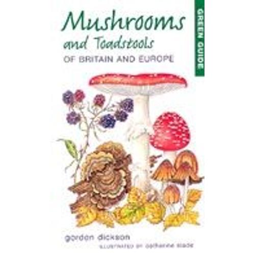 Mushrooms And Toadstools Of Britain And Europe