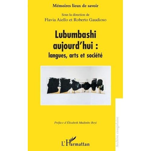 Lubumbashi Aujourd'hui : Langues, Arts Et Société