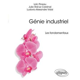 Génie Industriel - Les Fondamentaux