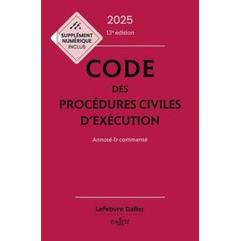 Code Des Procédures Civiles D'exécution - Annoté Et Commenté