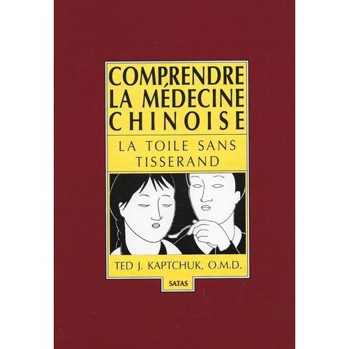 Comprendre La Médecine Chinoise - La Toile Sans Tisserand