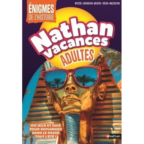 Nathan Vacances Adultes - Enigmes De L'histoire