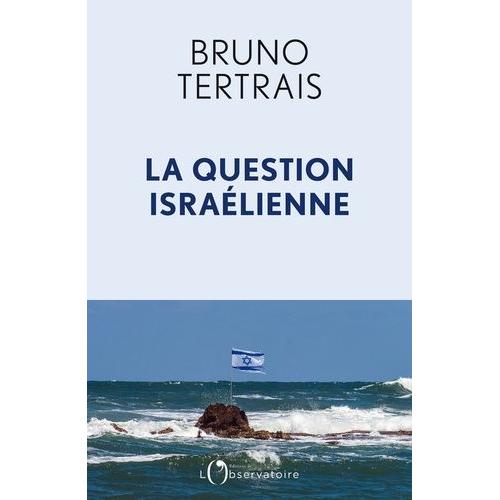 La Question Israelienne