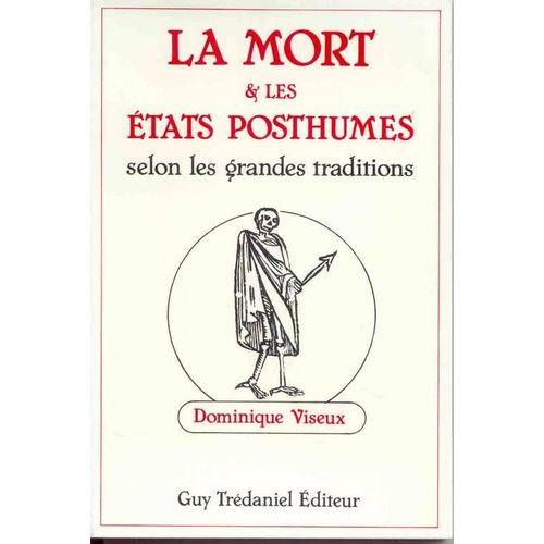 La Mort Et Les États Posthumes D'après Les Grandes Traditions