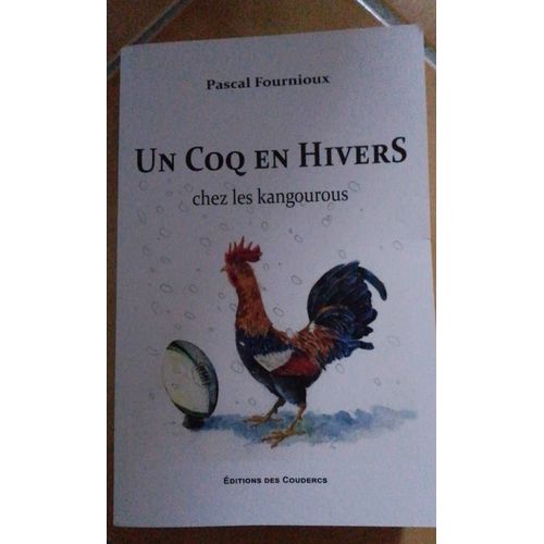 Un Coq En Hivers Chez Les Kangourous