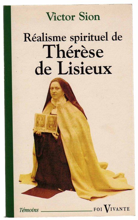 Réalisme Spirituel De Thérèse De Lisieux