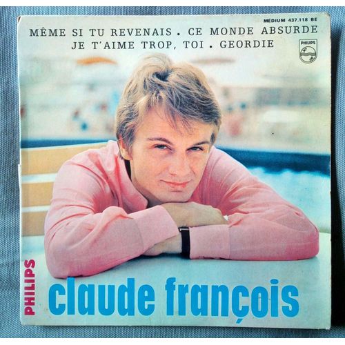 Claude François Même Si Tu Revenais 45t