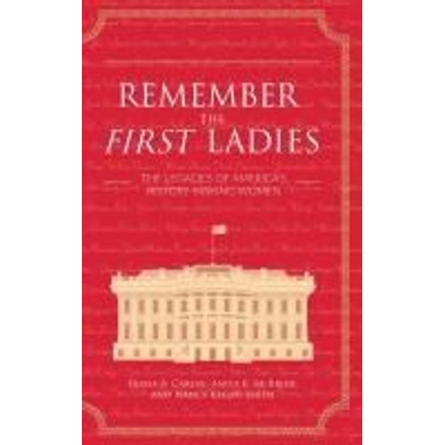 Remember The First Ladies