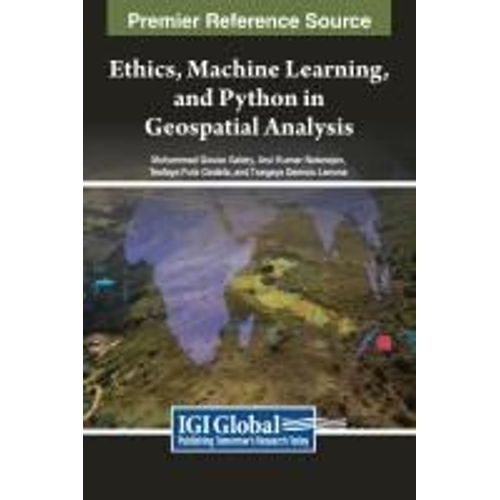 Ethics, Machine Learning, And Python In Geospatial Analysis