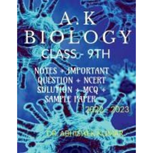 A.K Biology Class 9th