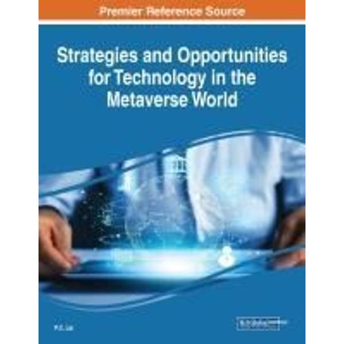 Strategies And Opportunities For Technology In The Metaverse World