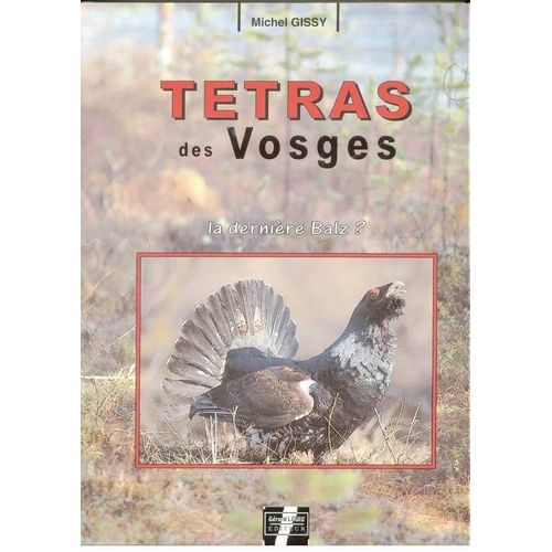 Tetras Des Vosges La Dernière Balz?