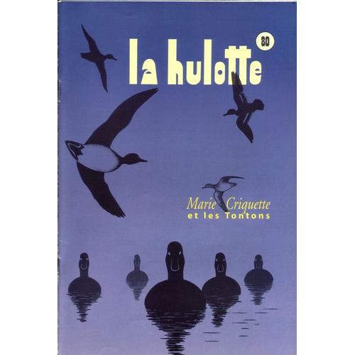 La Hulotte  N° 80 : Marie Criquette Et Les Tontons