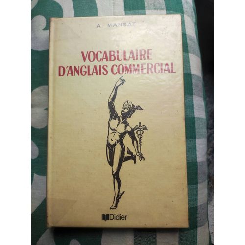 A. Mansat : " Vocabulaire D'anglais Commercial " - Éditions Didier - 1963 - Relié - Manuel De Langues - Anglais Commercial
