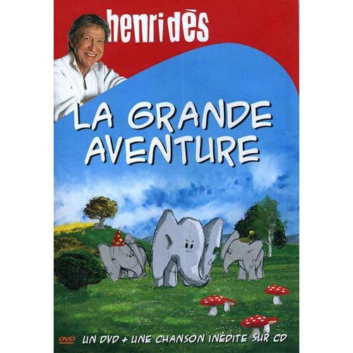Dès, Henri - La Grande Aventure