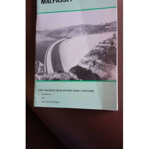 Malpasset Une Tragédie Déjà Entrée Dans L"Histoire De Marczl Foucou