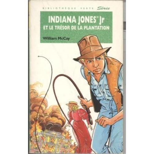 Indiana Jones Jr Et Le Trésor De La Plantation