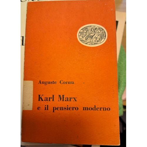 Karl Marx E Il Pensiero Moderno - Auguste Cornu