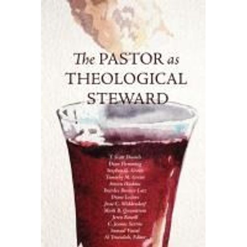 The Pastor As Theological Steward