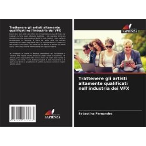 Trattenere Gli Artisti Altamente Qualificati Nell'industria Dei Vfx