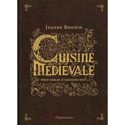 Cuisine Médiévale Pour Tables D'aujourd'hui