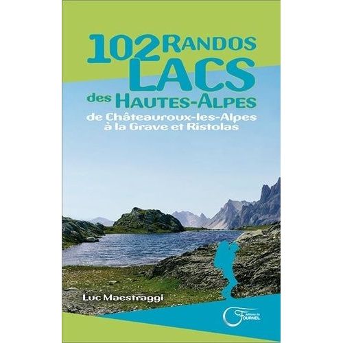 102 Randos Lacs Des Hautes-Alpes