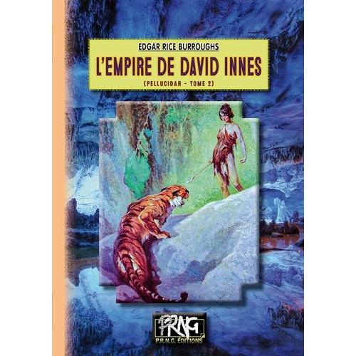 Pellucidar Tome 2 - L'empire De David Innes