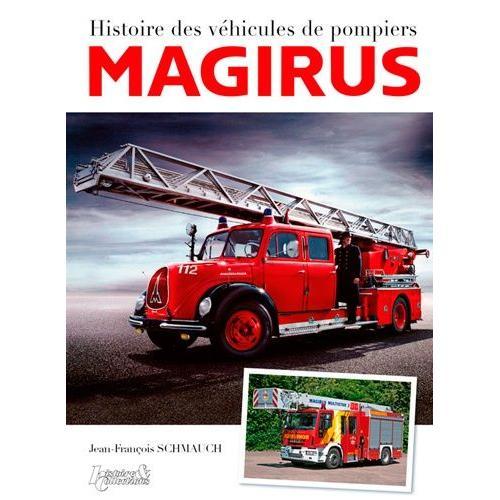 Histoire Des Véhicules De Pompiers Magirus