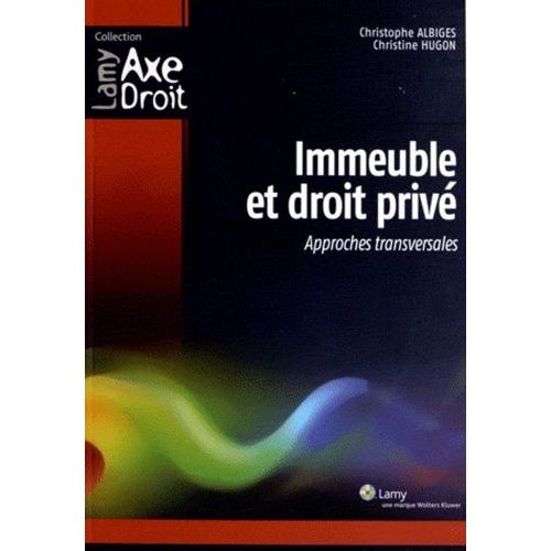 Immeuble Et Droit Privé - Approches Transversales