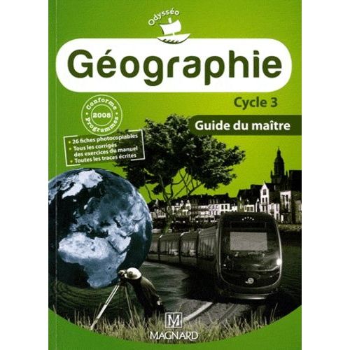 Géographie Cycle 3 - Guide Du Maitre