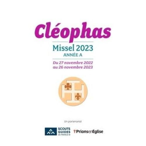 Cléophas - Missel Année B Du 3 Décembre 2023 Au 24 Novembre 2024