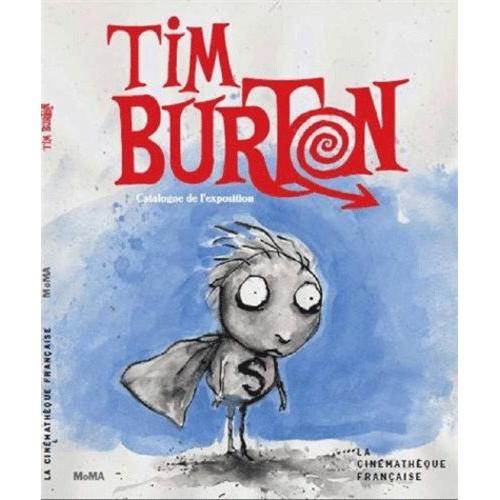 Tim Burton - Catalogue De L'exposition