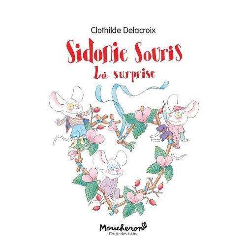 Sidonie Souris - La Surprise