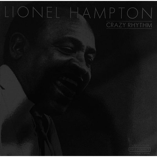 Crazy Rhythm - Lionel Hampton