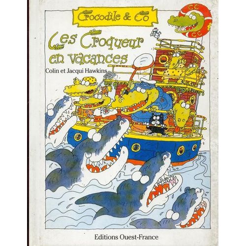 Crocodile & Co Tome 2 - Les Croqueur En Vacances