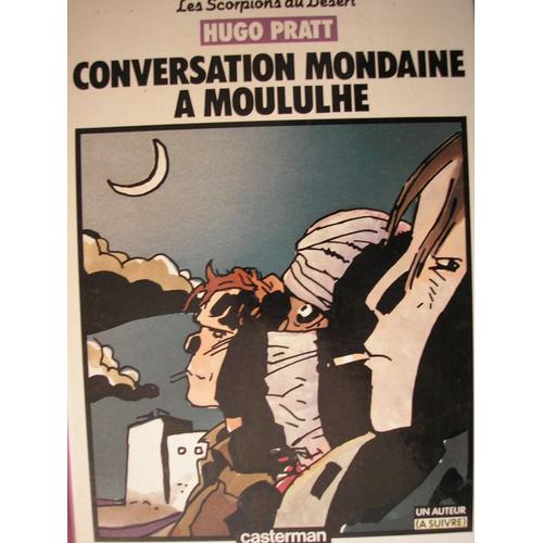 Les Scorpions Du Désert Tome 2 - Conversation Mondaine À Moululhe