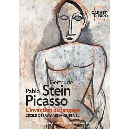 Gertrude Stein Et Pablo Picasso - L?Invention Du Langage