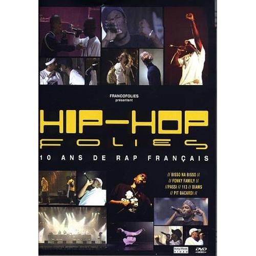Hip-Hop Folies, 10 Ans De Rap Français