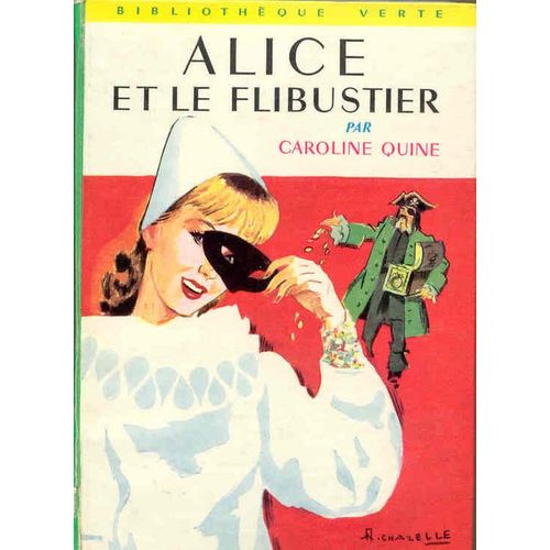 Alice Et Le Flibustier - Illustrations De Albert Chazelle