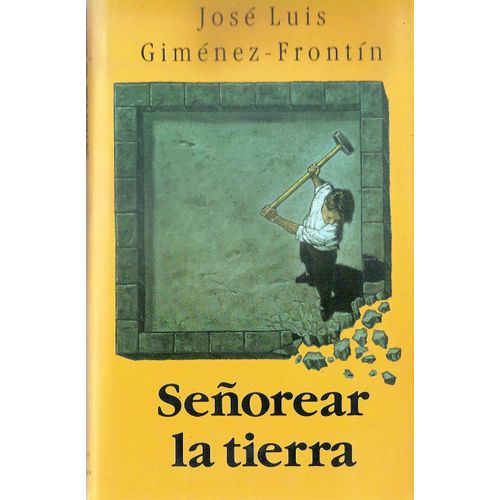 Señorear La Tierra