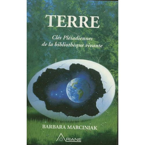 Terre - Clés Pléiadiennes De La Bibliothèque Vivante