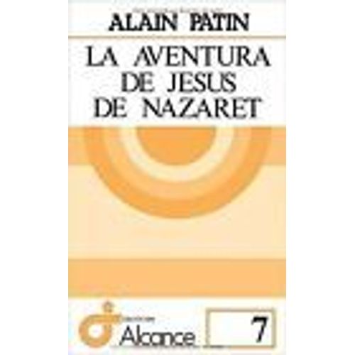 La Aventura De Jesús De Nazaret