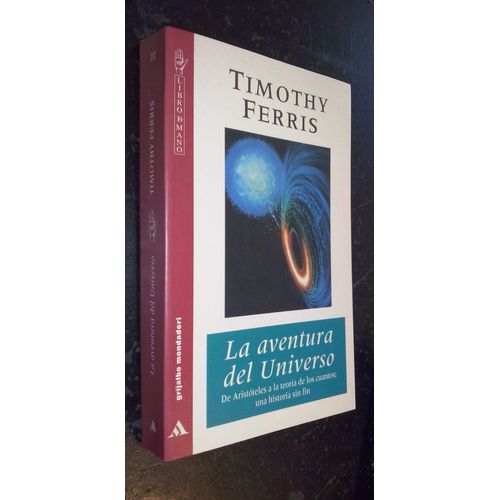 La Aventura Del Universo. De Aristóteles A La Teoría De Los Cuantos: Una Historia Sin Fin