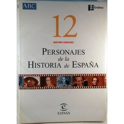Personajes De La Historia De España. Vol. 12. Restori-Sánchez