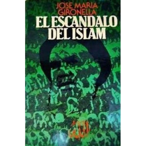 El Escandalo Del Islam