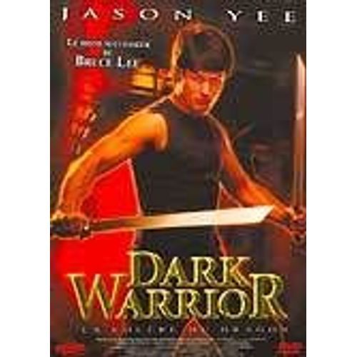 Dark Warrior La Colère Du Dragon