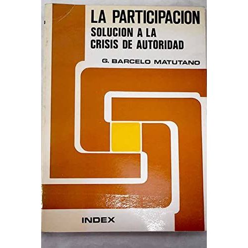 La Participación: Solución A La Crisis De Autoridad