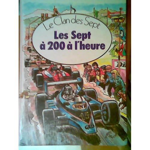 Les Sept À 200 À L'heure - Une Nouvelle Aventure Des Personnages Créés Par Enid Blyton