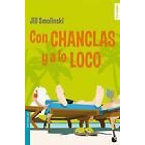 Con Chanclas Y A Lo Loco